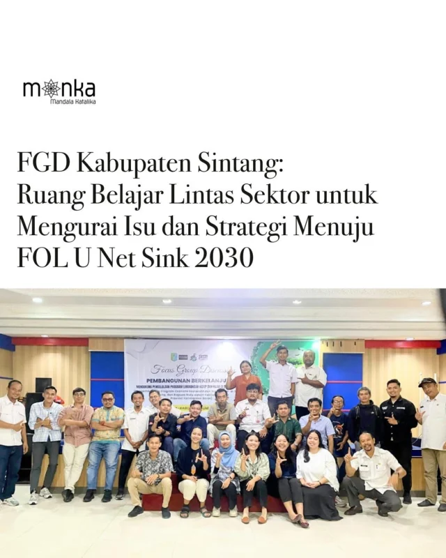#temanmanka 
Pada 10–11 Juni 2025 lalu, Manka menyelenggarakan FGD di Kabupaten Sintang untuk menjadi ruang belajar lintas sektor guna mengurai isu dan strategi menuju FOLU Net Sink 2030.

Hari pertama, 22 peserta merumuskan 5 isu prioritas dan komoditas unggulan seperti tengkawang, rotan, dan kopi. Hari kedua, diskusi berlanjut ke pemetaan 9 kelompok aktor dan 4 objektif strategis. Proses berjalan dinamis dengan banyak improvisasi positif, dan dukungan fasilitator serta analis kebijakan daerah menguatkan arah diskusi menuju rencana aksi yang lebih tajam dan kontekstual. 🌱

#manka #mandalakatalika #FOLUKalbar #KabupatenSintang #Agroforestri #NetSink2030 #KolaborasiLestari #NGO #Jakarta #Indonesia